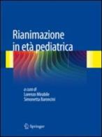 Rianimazione in età pediatrica edito da Springer Verlag