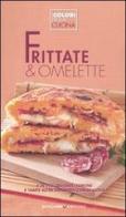 Frittate & omelette edito da LT Editore