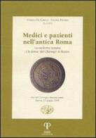 Medici e pazienti nell'antica Roma. La medicina romana e la domus «del chirurgo» di Rimini edito da Pazzini