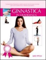 Ginnastica in gravidanza edito da Idea Libri