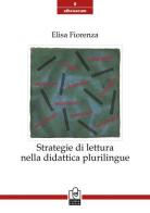 Strategie di lettura nella didattica plurilingue di Elisa Fiorenza edito da Caissa Italia