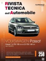 Volkswagen Passat. Diesel 1.6 TDI 105 CV e 2.0 TDI 140 CV edito da Autronica