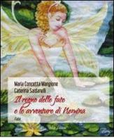 Il regno delle fate e le avventure di Nemina di M. Concetta Mangione, Caterina Sardanelli edito da Falco Editore