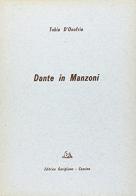Dante in Manzoni di Tobia D'Onofrio edito da Garigliano