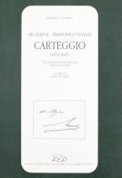 Carteggio (1878-1915). Tra filologia romanza e mediolatina di Pio Rajna, Francesco Novati edito da LED Edizioni Universitarie