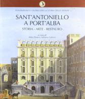 Sant'Antoniello a Port'Alba. Storia, arte, restauro edito da Fridericiana Editrice Univ.