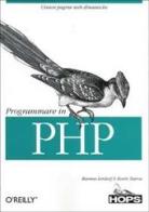 Programmare in PHP di Rasmus Lerdorf, Kevin Tatroe edito da Tecniche Nuove