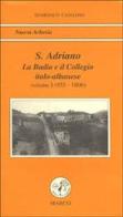 S. Adriano vol.1 di Domenico Cassiano edito da Marco