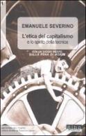 L' etica del capitalismo e lo spirito della tecnica-Sulla pena di morte di Emanuele Severino edito da AlboVersorio