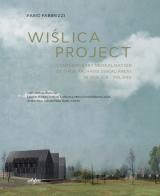 Wi?lica project. Contemporary musealisation of three archaeological areas in Wi?lica. Poland di Fabio Fabbrizzi edito da EDIFIR