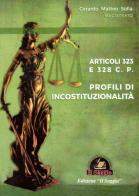 Profili di incostituzionalità. Articoli 323 e 328 C.P. di Gerardo Matteo Sofia edito da Edizioni Il Saggio
