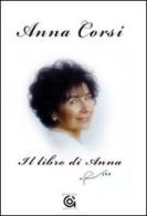 Il libro di Anna di Anna Corsi edito da Gammarò Edizioni