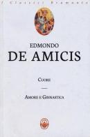 Cuore-Amore e ginnastica di Edmondo De Amicis edito da Guidemoizzi