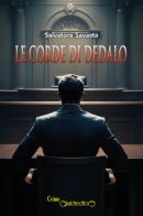 Le corde di Dedalo di Salvatore Savasta edito da Giraldi Editore