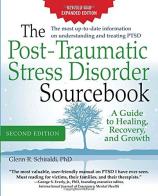 The post-traumatic stress disorder. Sourcebook di Glenn R. Schiraldi edito da McGraw-Hill Education