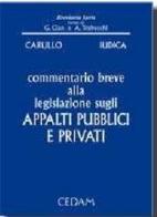 Commentario breve alla legislazione sugli appalti pubblici e privati di Giorgio Cian, Alberto Trabucchi edito da CEDAM