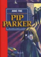Il piccolo fantasma di Pip Parker. Una storia di paura e di Natale di Anne Fine, Emma Chichester Clark edito da Rizzoli