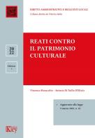 Reati contro il patrimonio culturale di Vincenzo Musacchio, Antonio Di Tullio D'Elisiis edito da Key Editore