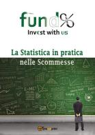 La statistica in pratica nelle scommesse di Francesco Oliva edito da Youcanprint