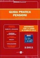 Guida pratica pensioni 2/2011 edito da Il Sole 24 Ore