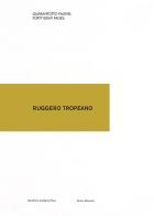 Ruggero Tropeano. Ediz. a colori edito da Silvana