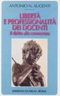 Libertà e professionalità dei docenti. Il diritto alla conoscenza di Antonio Augenti edito da Studium