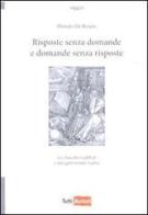 Risposte senza domande e domande senza risposte di Donato De Renzis edito da Lampi di Stampa