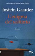 L' enigma del solitario di Jostein Gaarder edito da TEA