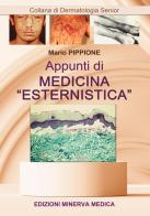Appunti di medicina «esternistica» di Mario Pippione edito da Minerva Medica
