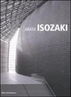 Arata Isozaki di Laura Andreini edito da Motta Architettura