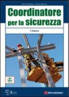 Coordinatore per la sicurezza di Michele Sanfilippo, Antonio Muzzolon edito da Legislazione Tecnica