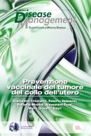 Prevenzione vaccinale del tumore del collo dell'utero di Giampietro Chiamenti, Roberto Gasparini, Raffaella Michieli edito da Pacini Editore