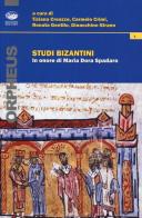 Studi bizantini in onore di Maria Dora Spadaro edito da Bonanno