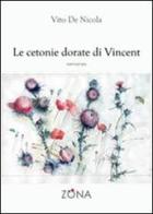 Le cetonie dorate di Vincent di Vito De Nicola edito da Zona