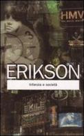 Infanzia e società di Erik H. Erikson edito da Armando Editore