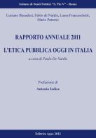 Rapporto annuale 2010. L'etica pubblica oggi in Italia: prospettive analitiche a confronto edito da Apes