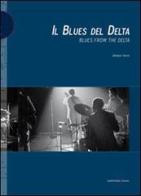 Il blues del Delta di William Ferris edito da Postmedia Books