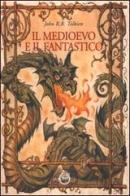 Il medioevo e il fantastico di John R. R. Tolkien edito da Carocci