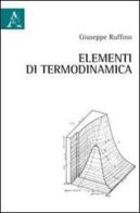 Elementi di termodinamica di Giuseppe Ruffino edito da Aracne