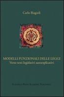Modelli funzionali delle leggi. Verso testi legislativi autoesplicativi di Carlo Biagioli edito da EPAP