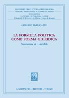 La formula politica come forma giuridica di Abelardo Rivera Llano edito da Giappichelli
