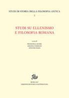 Studi su ellenismo e filosofia romana edito da Storia e Letteratura