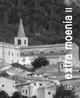 Extra moenia II. Arti visive. Catalogo della mostra (Caramanico Terme, 15 settembre-13 ottobre 2018) edito da Ianieri