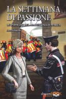 La settimana di passione. Le indagini del maresciallo Marta di Luca Ghimenti edito da dreamBOOK edizioni