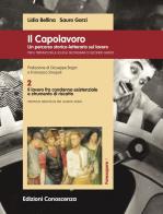 Il Capolavoro. Un percorso storico-letterario sul lavoro vol.2 di Lidia Bellina, Sauro Garzi edito da Edizioni Conoscenza