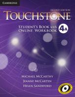 Touchstone. 2nd edition. Level 4. Student's Book A with Online Workbook A di Michael McCarthy, Jane McCarten, Helen Sandiford edito da Cambridge