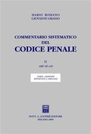 Commentario sistematico del Codice penale vol.2 di Mario Romano, Giovanni Grasso edito da Giuffrè