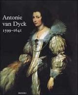Antonie Van Dyck, 1599-1641. Catalogo della mostra (Anversa, 15 maggio-15 agosto 1999; Londra 11 settembre-10 dicembre 1999) di Christopher Brown, Hans Vlieghe edito da Rizzoli