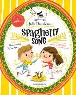Spaghetti song. Ediz. a colori di Julia Donaldson edito da Emme Edizioni