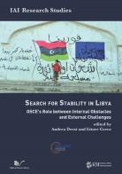 The search for stability in Libya. OSCE's role between internal obstacles and external challenges edito da Nuova Cultura